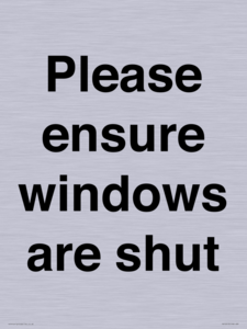 Please ensure windows are shut